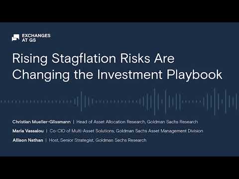 Rising Stagflation Risks Are Changing the Investment Playbook