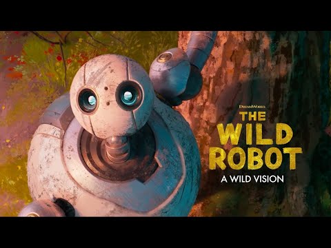 The Wild Robot | A Wild Vision