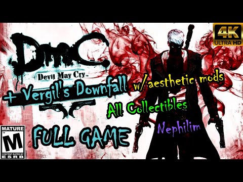 DMC: Devil May Cry - 100% Full Playthrough + Vergil's Downfall DLC (All Collectibles) Aesthetic Mods