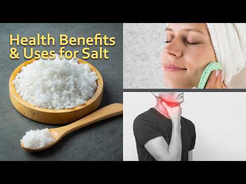 Salt Benefits for Your Skin, Health Benefits and Uses for Body, Teeth and Respiratory System