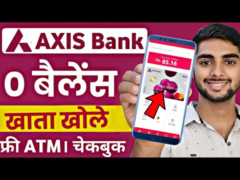 Axis Bank Zero Balance Account Opening Online 2024 | Axis Bank Zero Balance Account 2024