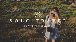 How to TRAVEL SOLO and book your first solo ADVENTURE!