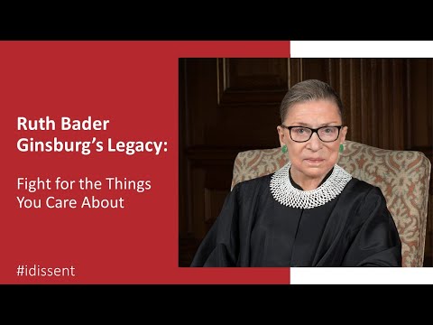 Ruth Bader Ginsburg: Fight For What You Care About