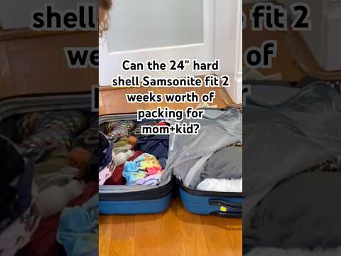 Can the 24" hard shell Samsonite fit two weeks worth of packing for myself and my 5 year old?