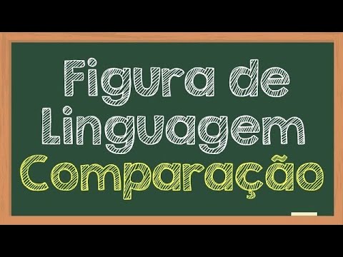 Figura de linguagem "Comparação" - conceito, exemplos e exercícios.