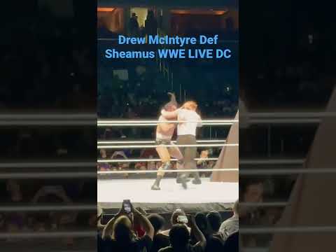 Sheamus Eat a Claymore from Drew McIntyre at WWE LIVE DC DECEMBER 2021 #wwe #wwelive #shorts #nxt