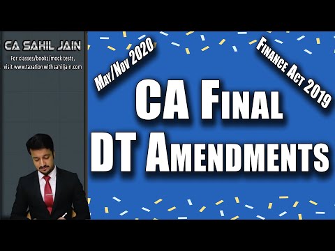 Lecture 3/4 | CA Final DT Amendments for 2020 | Finance Act 2019