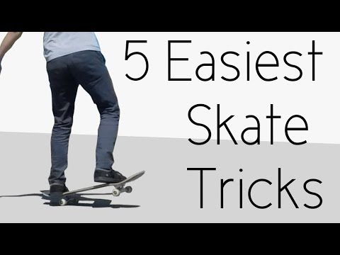 5 Easiest Skate Tricks In The Whole Entire Universe