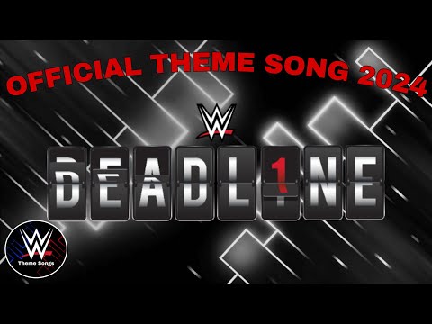 WWE Deadline 2024 Official Theme Song - "Here We Go Again"