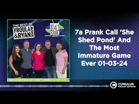 7a Prank Call 'She Shed Pond' And The Most Immature Game Ever 01-03-24 | Best of Roula & Ryan