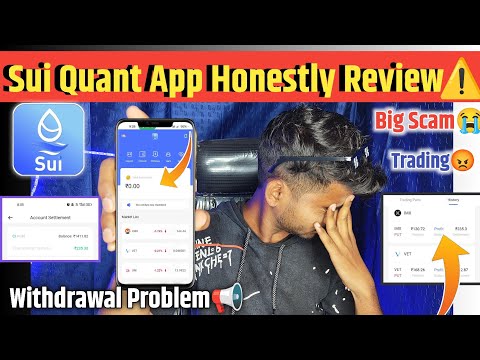 Suiquant Trading App Real Or Fake🤔 | Suiquant Withdrawal Problem | Suiquant Trading App Review