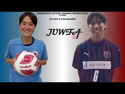 Jumonji Gakuin F.C 🇨🇵X🇱🇮 Meiji University: Campeonato Japonês Feminino Universitário 🇯🇵🏟🏆: 2-Fase