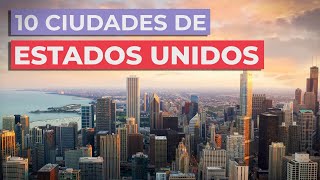 10 Ciudades de Estados Unidos 🇺🇸 | Imprescindibles