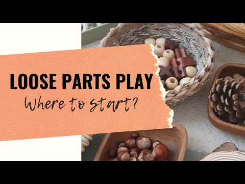 Loose Parts Play- Where To Start?