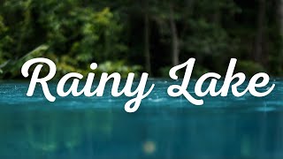 Rainy Lake Serenity: ASMR Sounds of Nature and Birdsong