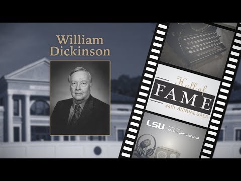 2018 LSU Manship Hall of Fame Inductee William "Bill" Dickinson