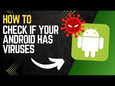 How to CHECK if YOUR ANDROID has VIRUSES