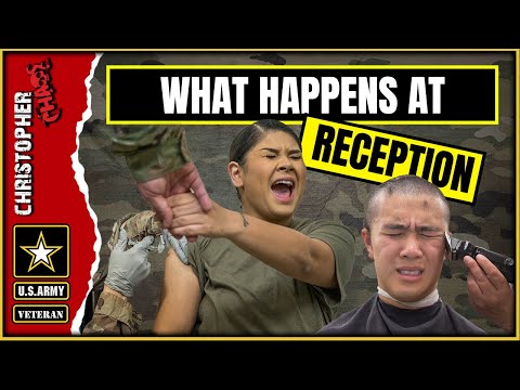 Reception at Army Basic Training - What happens?