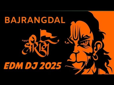 Bajrangdal New Style Dj Song | Bajrangdal Song Dj remix 2025 | Bajrangdal Edm High Quality Dj Song