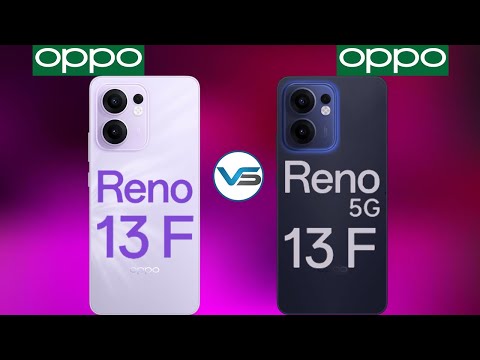 Oppo Reno 13 F VS Oppo Reno 13 F 5G | Oppo Reno 13 F 5G VS Oppo Reno 13 F