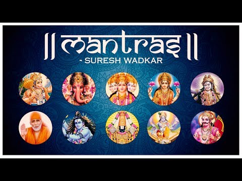 TOP 10 MOST POWERFUL MANTRAS BY SURESH WADKAR | LORD SHIVA MANTRA | GANESH MANTRA | GAYATRI MANTRA..