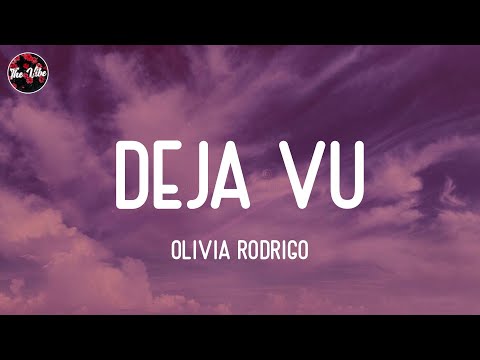 Olivia Rodrigo - deja vu (Lyrics)