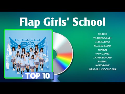 Flap Girls' School | The Best Songs Of Flap Girls' School | Flap Girls' School ~ Jpop  2024