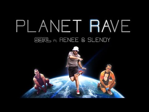 Planet Rave - S3RL ft Renee & Slendy