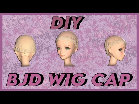 LEARN TO SEW WIG CAPS FOR ANY DOLL