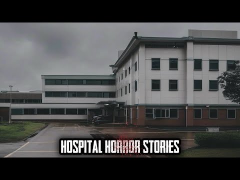 3 True Disturbing Hospital Horror Stories