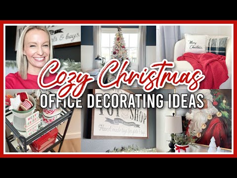 COZY CHRISTMAS DECORATING 2023 | CHRISTMAS OFFICE DECOR IDEAS