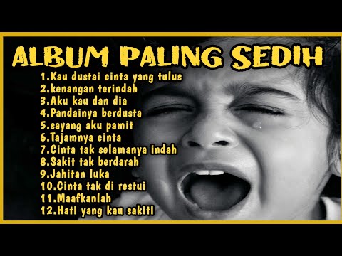 Playlist Lagu Paling Sedih TERBAIK 2025 | Kau Dustai Cinta Yang Tulus | Kenangan Terindah