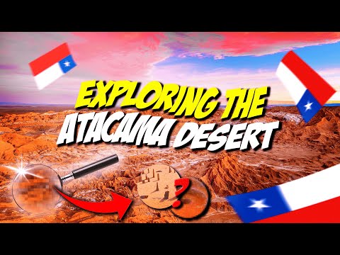 Exploring the Stunning Beauty of Atacama Desert in Chile