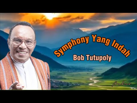 SYMPHONY YANG INDAH - Bop Tutupoly (+lirik)