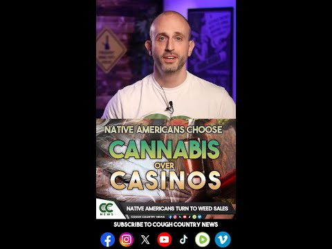 Why Native Communities are Going Cannabis Over Casinos