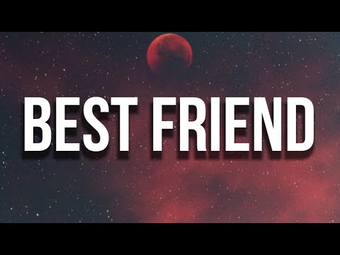 Russ - Best Friend (LYRICS) Ft. Melii