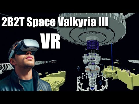 Minecraft 2B2T's Space Valkyria 3 Explored In VR! (Minecraft VR)