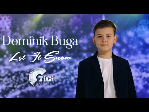 Dominik Buga (TiGi Academy) - Let It Snow