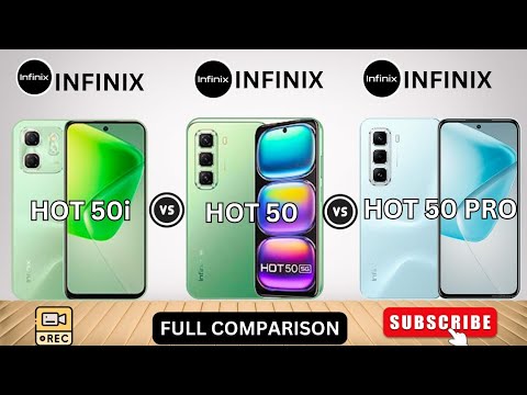 Infinix Hot 50i Vs Infinix Hot 50 Vs Infinix Hot 50 Pro