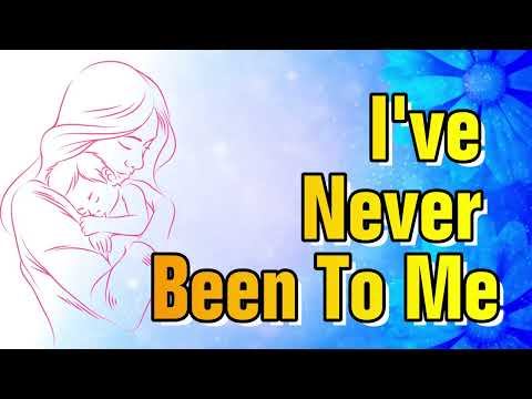 I've Never Been To Me (Charlene Lyrics)