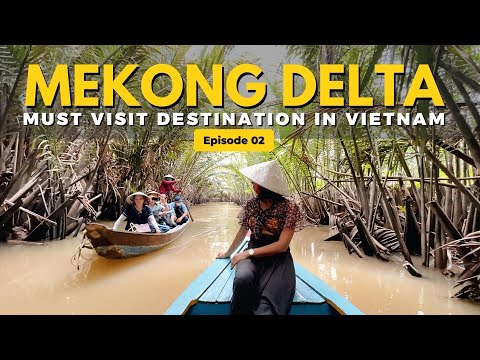 Mekong Delta tour from Ho Chi Minh 2022 | First time in Vietnam? Watch this | Ep. 02