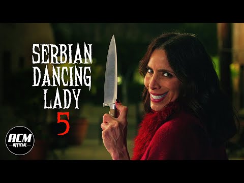 Serbian Dancing Lady 5 | Short Horror Film