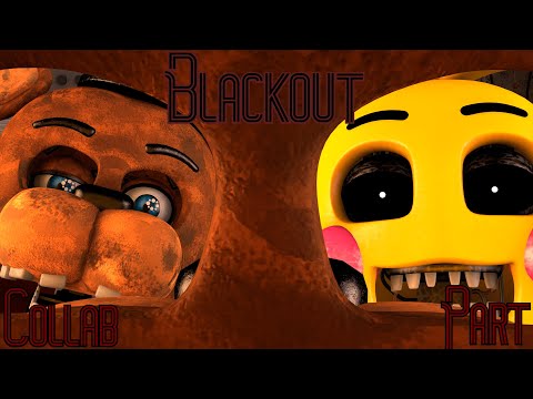 Blackout Collab Part 9 for Toasty The Fox! (FNaF/SFM/Short) (Epilepsy warning!)