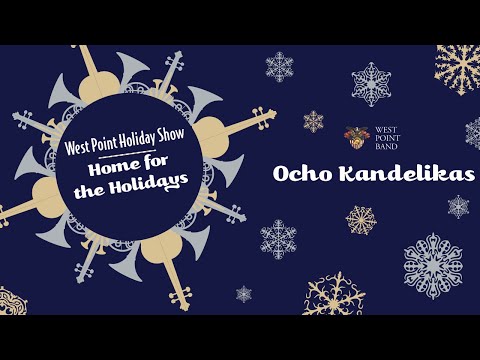 "Ocho Kandelikas" | West Point Band's Home for the Holidays