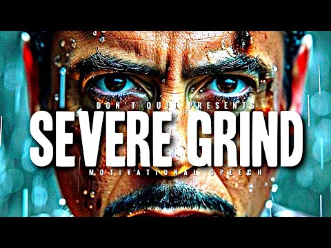 SEVERE GRIND - 1 HOUR Motivational Speech Video | Gym Workout Motivation