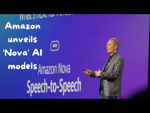 Amazon unveils ‘Nova’ AI models