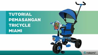 Tutorial Pemasangan Sepeda Nakami - Tricycle Miami