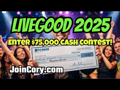 LIVEGOOD 2025: $75,000 Cash Contest Has Begun, Enter Now!