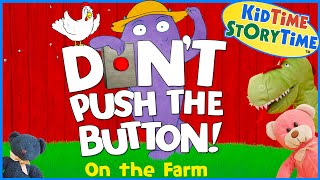 DON'T Push the Button! On the Farm - Funny read aloud  🐔