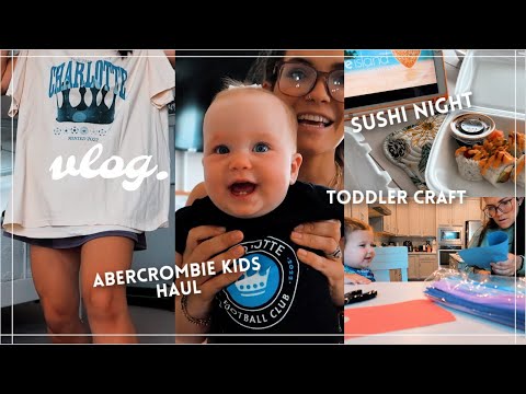 new custom closet shelves, Abercrombie kids haul 🫎, toddler craft, sushi night + MORE! || vlog.